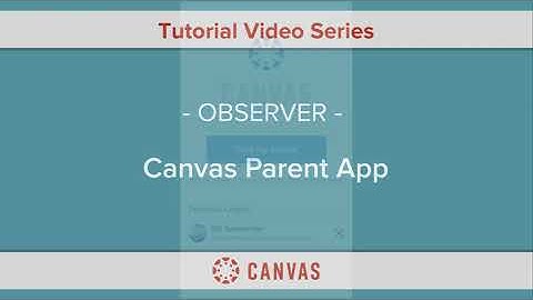 Canvas Parent Mobile App-English subtitles