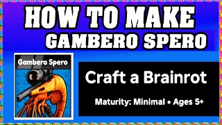 How To Make GAMBERO SPERO in CRAFT A BRAINROT ROBLOX [Unlock New Recipe] [walkthrough]