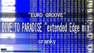 [OldBMS] DIVE TO PARADISE "extended Edge mix" / cranky