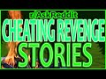 Cheating Revenge Stories - (NSFW r/AskReddit Best Posts)