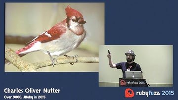 Rubyfuza 2015: Charles Nutter - Over 9000 JRuby in 2015