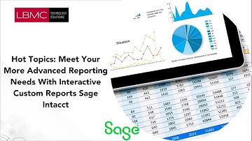 Hot Topics Meet Your More Advanced Reporting Needs with Interactive Custom Reports in Sage Intacct