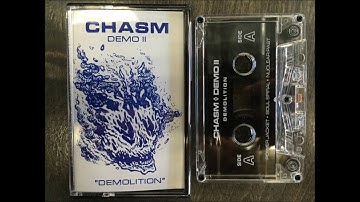Chasm - Demo II Demolition
