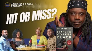I Take My Coffee Black | Tyler Merritt’s Story & the 2024 Election Aftermath (S5Ep3) Wealth