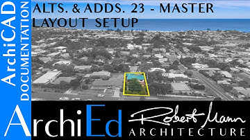 Alterations & Additions - Master Layout Setup - Part 23