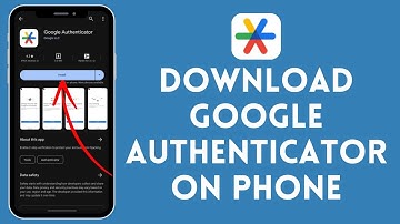 How to Download Google Authenticator on Phone (2024) | Google Authenticator Tutorial