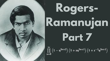 Rogers-Ramanujan Identities | Part 7: The Jacobi Triple Product