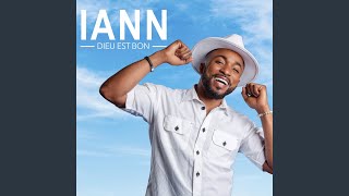 Video thumbnail of "Iann - Dieu est bon"