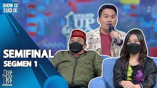 Haji Bolot dan Brisia Jodie Jadi Juri, Rigen Marah-marah Mulu - SEMIFINAL SUCI IX [SEG 1]