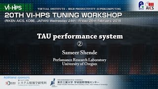 VIHPS 0224 TAU performance system②　Sameer Shende