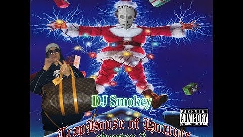 DJ Smokey - Trap House of Horrors Chapter 3 (Full Mixtape)
