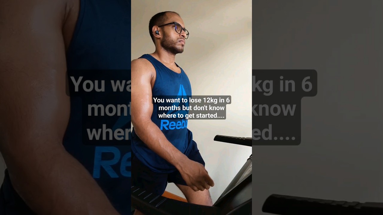 You Want To Lose 12kg In 6 Months But Don t Know Where To Get Started 