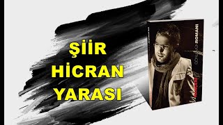 HİCRAN YARASI //  (ŞİİR) Duygusal Fon Müziği //Ömer Hançeri Resimi