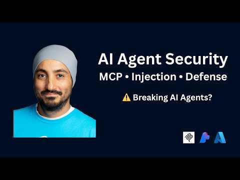 Breaking and Securing AI Agents video