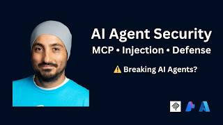 Breaking & Securing AI Agents: MCP Risks, Prompt Injection & Azure Defenses | Mani Bindra