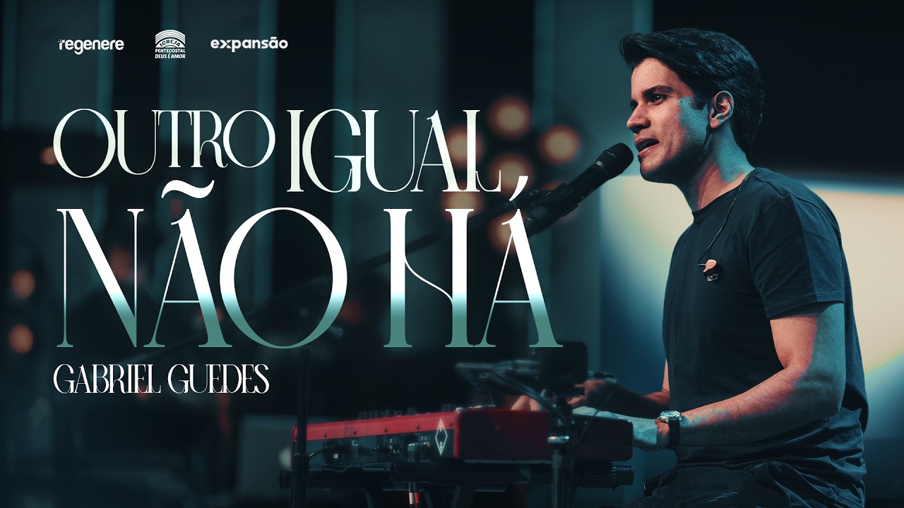 OUTRO IGUAL NรO Hร | @GabrielGuedesOfficial