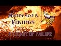 The Minnesota Vikings: A Legacy of Failure