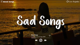 Sad Songs 💔 Sad songs playlist for broken hearts ~ Depressing Songs 2025 That Will Make You Cry