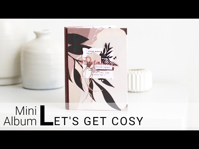 Scrapbooking​｜Mini album Let's Get Cosy class=