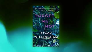 Forget Me Not by Stacy Willingham: Book Trailer