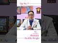 Tips for Maintaining a Healthy Weight | Dr. Kapendra's Expert Advice #healthyweight