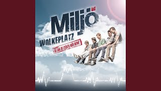 Video thumbnail of "Miljö - Wolkeplatz"