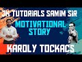 MOTIVATIONAL STORY (Karoly Takacs) | Jk Tutorials Samim Sir #education #jktutorial #motivation #lear