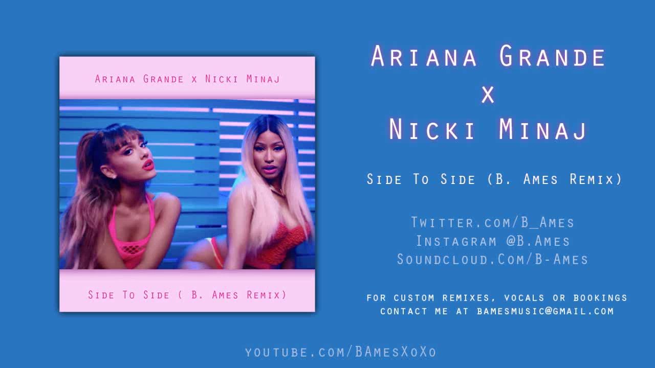 Side To Side B Ames Remix Feat Nicki Minaj Ariana Grande