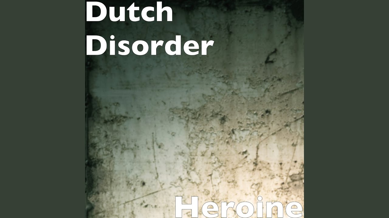 Dutch disorder heroine pat b remix. Heroine Dutch Disorder обложка. Dutch Disorder - Heroine (Hardstyle Remix). Dutch Heroine перевод. Песня Dutch Disorder Heroine 1 час.