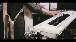IFY ALYSSA - CATCHING FEELINGS (Justin Bieber) Cover  - Durasi: 4:06. 