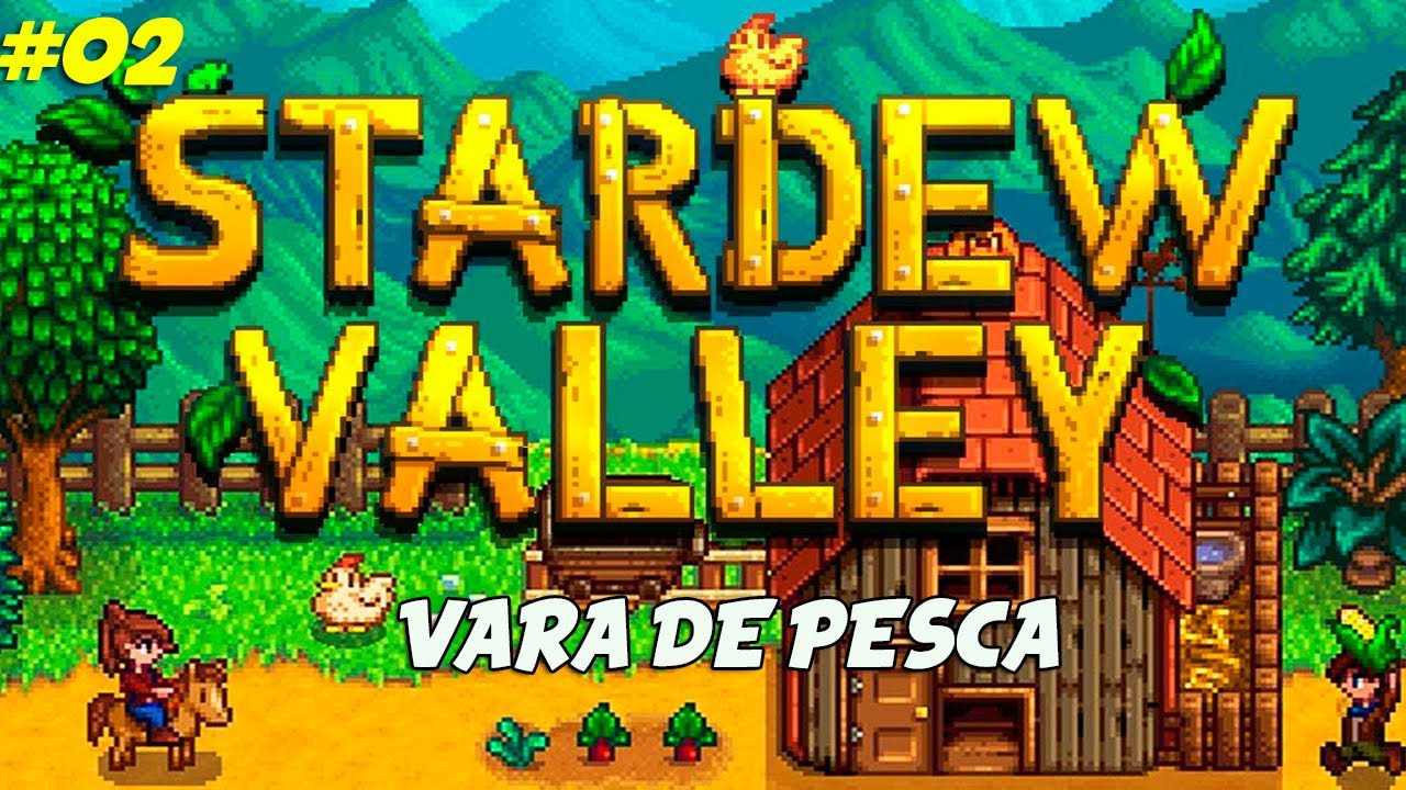 Stardew Valley - Vara de Pesca - Gameplay #02 - YouTube