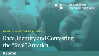 Hill to Hill Panel 2: Race, Identity and the "Real" America