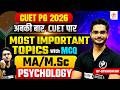 CUET PG 2026 Psychology Strategy 💯 Important Topics + Expected MCQs || Study Capital || Utkarsh Sir|