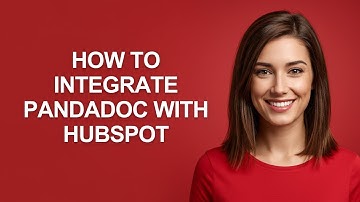 How to Integrate Pandadoc with Hubspot - AshleyHowTo
