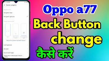 oppo a77 back button settings | oppo a77 change navigation buttons