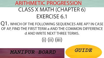 ARITMETIC PROGRESSION || CLASS X MATH EX.6.1 Q.NO. 1 (i)(ii)(iii) || MANIPUR BOARD || GPS MANIPUR
