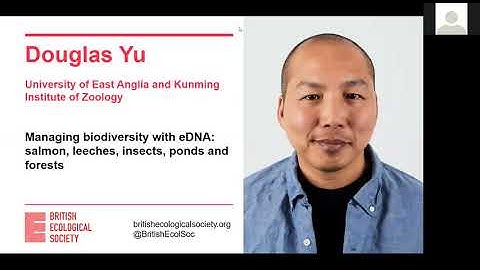 Ecology Live w/Douglas Yu! Managing biodiversity with eDNA: fish, leeches, insects, ponds & forests