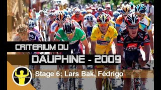 Critérium du Dauphiné Libéré 2009 - stage 6 - Breakaway, Lars Bak &amp; Fédrigo, Valverde in yellow