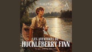 Chapter 22 - Les Aventures de Huckleberry Finn - Livre Audio
