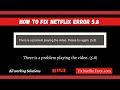 How To Fix Netflix Error 5.8 | There is a problem playing the video. Please try again. (5.8)