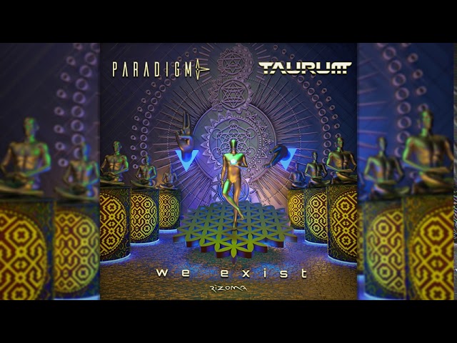 TAURUM vs Paradigma - We Exist (Rizoma Records) auf YouTube ansehen TAURUM vs Paradigma - We Exist (Rizoma Records) auf YouTube ansehen