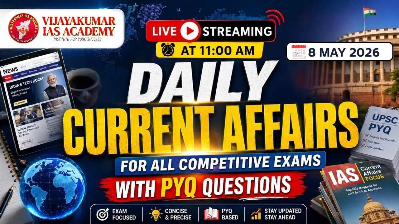 Daily Current Affairs MAY - 8 (2026) | for All Competitive Exams ...
