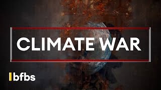 Extreme Weather. Famine. Disease. What is a Climate War? | FACELESS THREATS