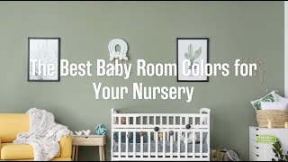 The Best Baby Room Colors for Your Nursery