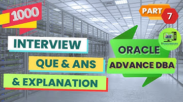 Oracle Advance DBA Interview Questions (Part - 7) | Insider Tips and Tricks