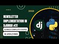Setting up newsletter form for django blog project | Complete Django Course in urdu/hindi 31