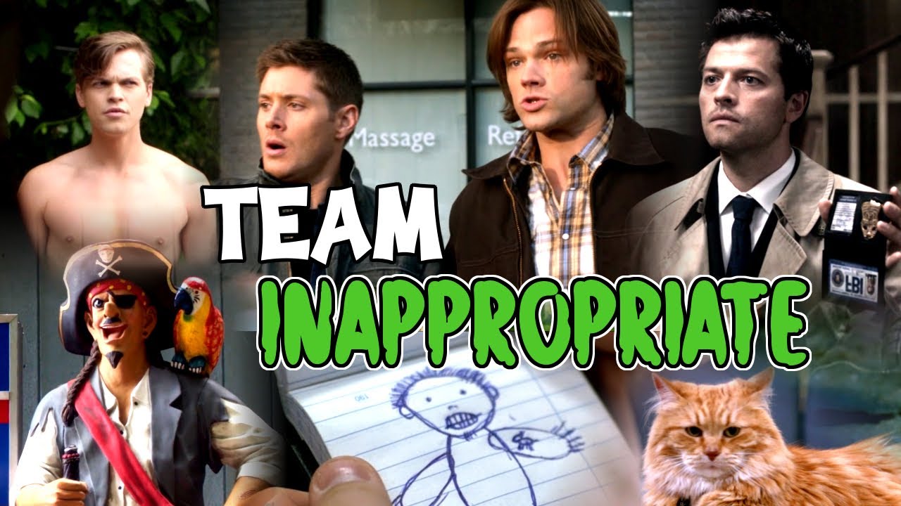 Team Inappropriate | Supernatural Humor
