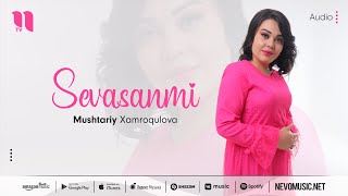 Mushtariy Xamroqulova - Sevasanmi (audio 2022)