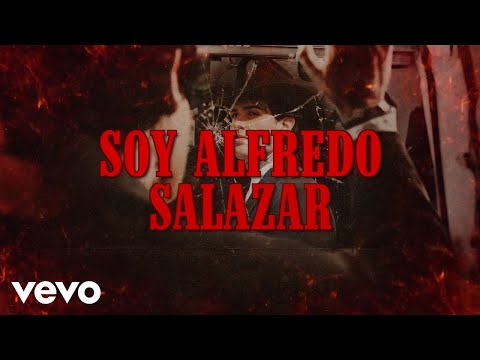 Adriel Favela, Alberto Limón - Soy Alfredo Salazar (LETRA)
