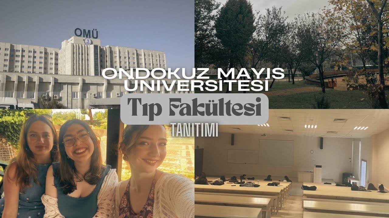 OMÜ Tıp Fakültesi Okul Tanıtımı